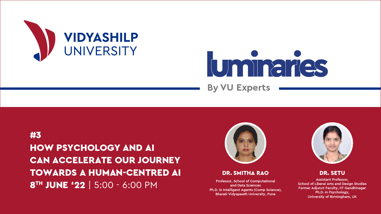 How Psychology and AI can accelerate our journey towards human-centred AI: Vidyashilp University